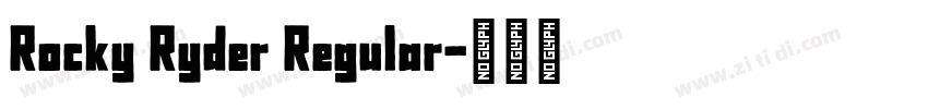 Rocky Ryder Regular字体转换
